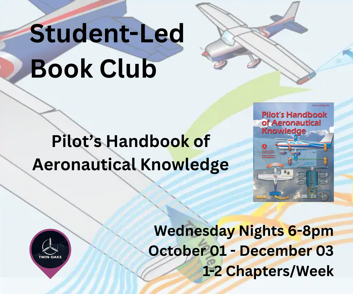 Book Club Flyer, blue background with two drawn airplanes and their wingtip vorticies drawn. This flyer says the book club is on Wednesday nights October 1 through December 3 at Twin Oaks Airpark and will cover 1 or 2 chapters each week